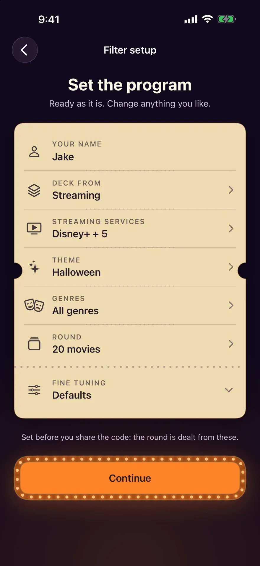 Setting the program on ticket stock: Jake's name, six streaming services, the Halloween theme, all genres and a round of 20 movies.